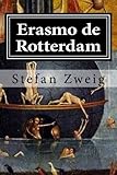 Image de Erasmo de Rotterdam: Triunfo y tragedia de un humanista (Spanish Edition)