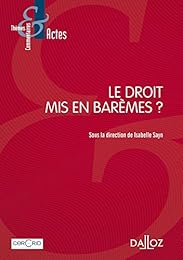 Le  droit mis en barèmes ?