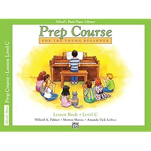 Palmer, W: Alfred Prep Course Lesson Book Level C: For the Young Beginner: BK C