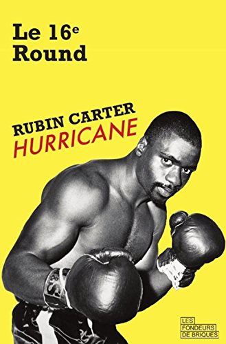 Le 16e Round by Rubin Carter