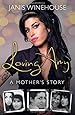 Loving Amy: A Mother's Story