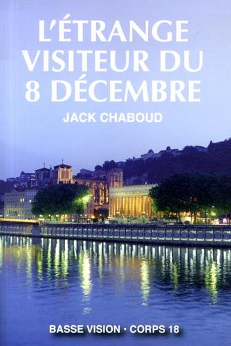 L' étrange visiteur du 8 décembre