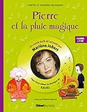 Pierre et la pluie magique : Pour faire aimer la musique de Ravel (1CD audio) by