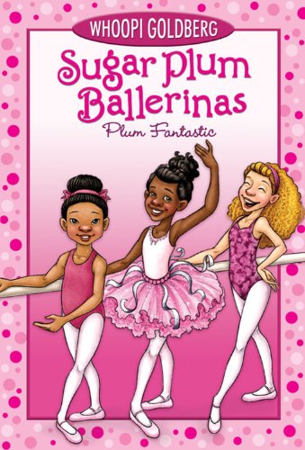 Sugar Plum Ballerinas #1: Plum Fantastic
