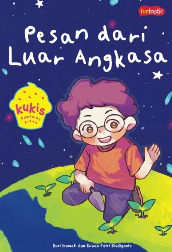 Pesan dari Luar Angkasa (Indonesian Edition): Irawati, Ruri