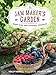 The Jam Maker's Garden: Grow your own seasonal preserves by Holly Farrell, Jason Ingram