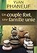 Un couple fort, une famille unie by 