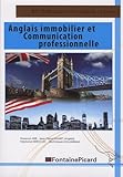 Anglais immobilier et communication professionnelle BTS professions immobilières/licence by 
