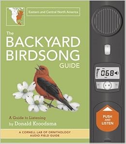 The Backyard Birdsong Guide Eastern And Central North America