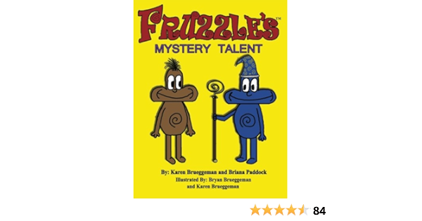 Fruzzle S Mystery Talent A Bed Time Fantasy Story For Children Ages 3 10 Brueggeman Karen Paddock Briana Brueggeman Bryan Brueggeman Karen 9780989256506 Amazon Com Books Fruzzle S Mystery Talent A Bed Time Fantasy Story For Children Ages 3 10 Brueggeman Karen Paddock Briana Brueggeman Bryan Brueggeman Karen 9780989256506 Amazon Com Books