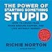 The Power of Starting Something Stupid: How to Crush Fear, Make Dreams Happen, and Live without Regr by Richie Norton, Natalie Norton