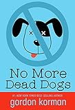 No More Dead Dogs