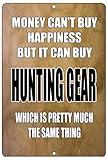 Rogue River Tactical Funny Hunting Metal Tin Sign Wall Decor Man Cave Bar Cabin Hunt Money Happiness Hunting Gear