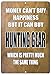 Rogue River Tactical Funny Hunting Metal Tin Sign Wall Decor Man Cave Bar Cabin Hunt Money Happiness Hunting Gear