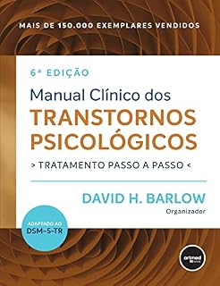 Livro Manual Clínico dos Transtornos Psicológicos: Tratamento Passo a Passo