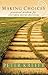 Making Choices: Practical Wisdom for Everyday Moral Decisions