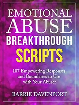 Emotional Abuse Breakthrough Scripts 107 Empowering
