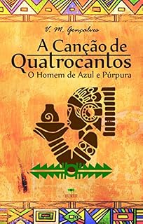 Livro A Canção de Quatrocantos: O Homem de Azul e Púrpura