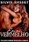 Livro EU SOU VERMELHO: Rendida por um cowboy - Livro III (Minha Escolha 3)