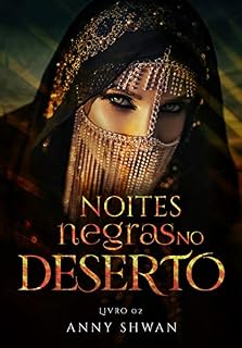 Livro NOITES NEGRAS NO DESERT. LIVRO 02: SAGA MULHERES FORTES