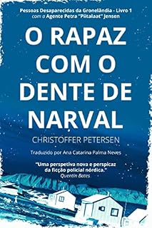 Livro O Rapaz com o Dente de Narval: Pessoas Desaparecidas da Gronelândia, #1