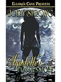 Syndelle's Possession (The Angel... - Jory Strong