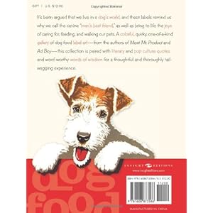 Dog Food for Thought: Pet Food Label Art, Wit & Wisdom