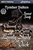 A Lovely Shade of Ouch [Suncoast Society] (Siren Publishing Sensations)