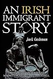 An Irish Immigrant Story by 