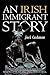 An Irish Immigrant Story by 