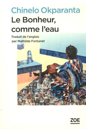 Le bonheur, comme l'eau: nouvelles