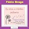 Livro EU DOU A MINHA PALAVRA – Para Filosofar no Bar, no Clube, no Congresso, no Lar Espírita e na Escola – Inclui 500 Máximas inéditas inseridas em contextos diversos