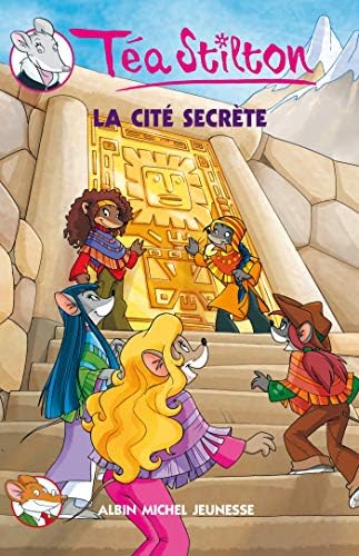 La Cite Secrete N3 (Geronimo Stilton: Thea Stilton) (French Edition)