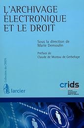 L' archivage électronique et le droit