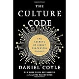 The Culture Code: The Secrets of Highly Successful Groups