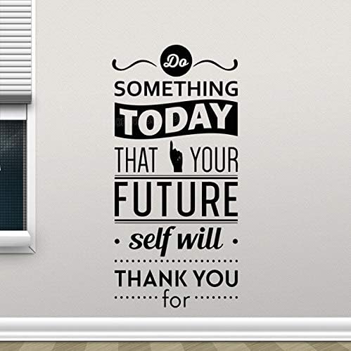 miaoqiushiyi Motivatonal Quote Wall Decal Vinyl Sticker Poster Bedroom Decor Do Something That Your Future Self Will Thank You