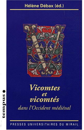 Vicomtes et vicomtés dans l'Occident médiéval