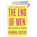 The End of Men: And the Rise of Women