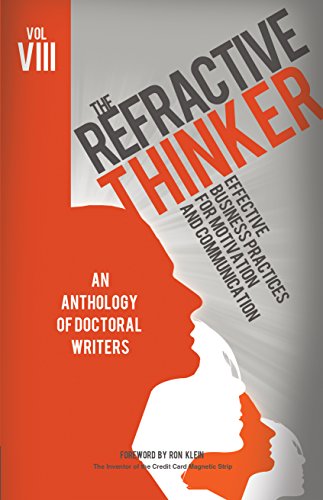The Refractive Thinker®: Vol. VIII:: Effective Business Practices for Motivation and Communication