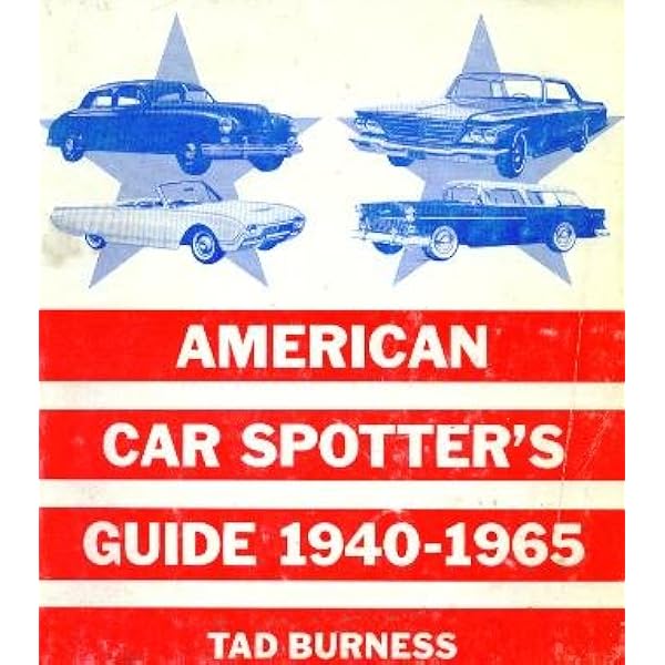 American Car Spotter's Guide: 1920-1939: Tad Burness