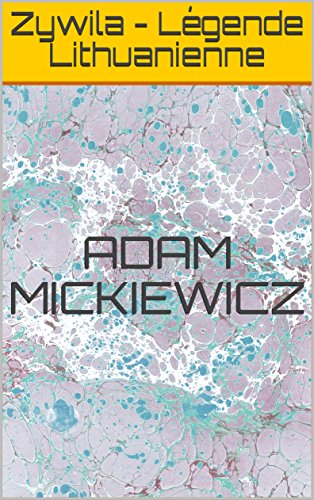 Zywila - Légende Lithuanienne (French Edition)
