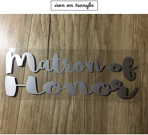 Matron of Honor Iron On transfer , Heat Transfer for T shirt,Tank top ,DIY Bachelorette Party iron on transfers(#IBB)
