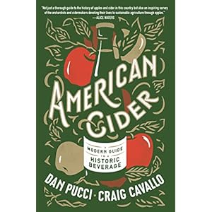 American Cider: A Modern Guide to a Historic Beverage