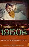"American Cinema of the 1950s Themes and Variations (Screen Decades" av Murray Pomerance