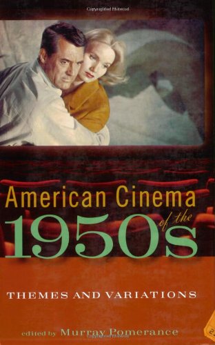 "American Cinema of the 1950s - Themes and Variations (Screen Decades" av Murray Pomerance