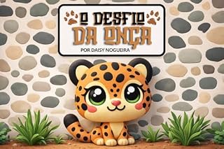Livro O Desafio da Onça: Uma História Rimada sobre Honestidade e Inteligência Emocional (Série Rimas Animadas - Vol. 4) (Série Rimas Animadas (Letra Bastão))