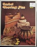 Basket Weaving: Plus Craft Book by 