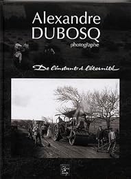 Alexandre Dubosq, photographe