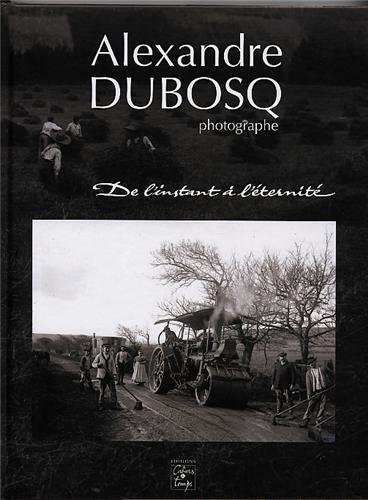 Alexandre Dubosq, photographe