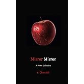 Mirror Mirror: A Poetry collection